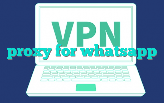 proxy for whatsapp