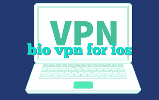 bio vpn for ios