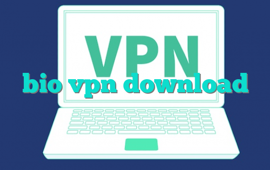 bio vpn download