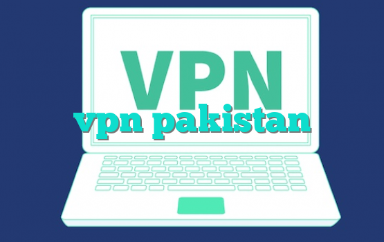 vpn pakistan